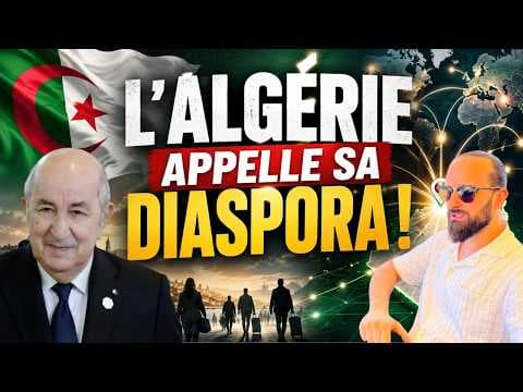 L'ALGÉRIE APPELLE SA DIASPORA