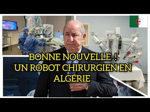L'Algérie réalise une première historique en chirurgie robotique